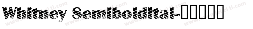 Whitney SemiboldItal字体转换